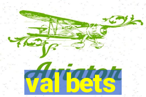 val bets